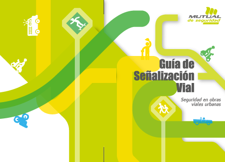 cazar comerciante Normalización Lanzamos la “Guía de señalización Vial” para fomentar seguridad en obras  viales urbanas